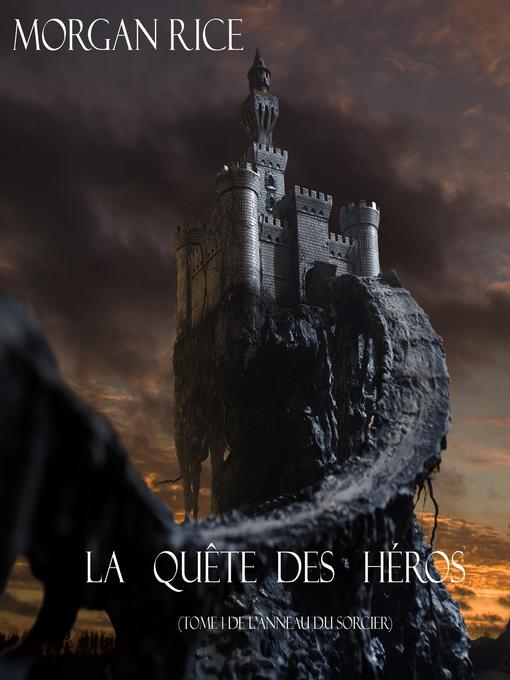 Title details for La Quête Des Héros by Morgan Rice - Available